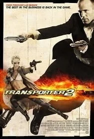 Transporter 2 ทรานสปอร์ตเตอร์ 2 ภารกิจฮึด…เฆี่ยนนรก