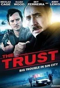 The Trust (2016) คู่ปล้นตำรวจแสบ