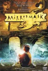 Mirrormask (2005) อภินิหารหน้ากากมหัศจรรย์