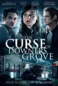 The Curse of Downers Grove (2015) โรงเรียนต้องคำสาป