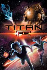 Titan A.E. (2000) ไทตั้น เอ.อี. ศึกกู้จักรวาล