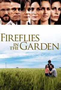 Fireflies in the Garden (2008) ปาฏิหาริย์สายใยรัก