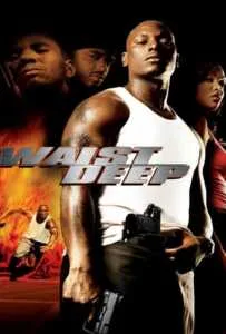 Waist Deep (2006) อึด..บ้า..ซ่าส์ลุย