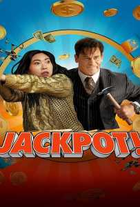 Jackpot! (2024) แจ็คพ็อต ลุ้น รอด รวย!