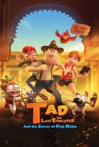 Tad, the Lost Explorer, and the Secret of King Midas ( 2017) ฮีโร่จำเป็นผจญภัยสุดขอบฟ้า และความลับของกษัตริย์ไมดาส