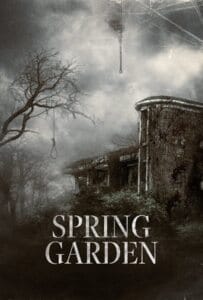 Spring Garden (2024) บ้านผีกินคน